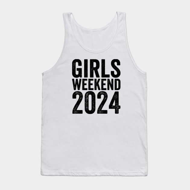 A Girls Weekend 2024 - Text Style Black Font Tank Top by Ipul The Pitiks